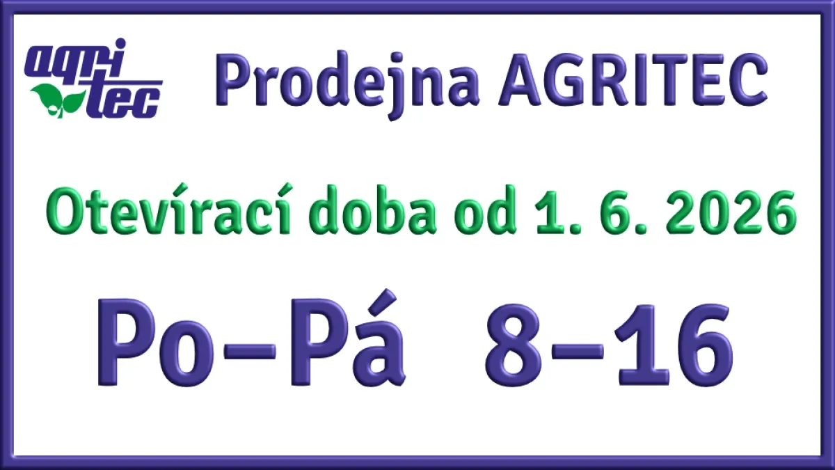 Otvírací doba prodejny Agritec od 1. 6. 2026